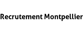 Recrutement Montpellier